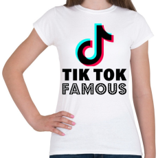 PRINTFASHION Tiktok Famous - Női póló - Fehér