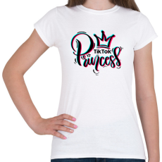 PRINTFASHION TikTok Princess - Női póló - Fehér