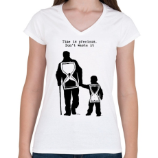 PRINTFASHION Time is precious, don't waste it - Női V-nyakú póló - Fehér
