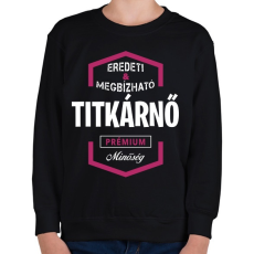 PRINTFASHION Titkárnő prémium minőség - Gyerek pulóver - Fekete