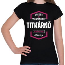 PRINTFASHION Titkárnő prémium minőség - Női póló - Fekete