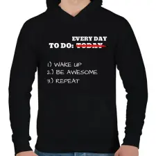 PRINTFASHION To do TODAY: WAKE UP, BE AWESOME, REPEAT - Férfi kapucnis pulóver - Fekete férfi pulóver, kardigán