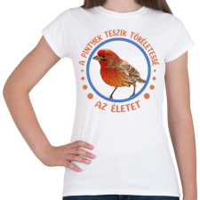 PRINTFASHION Tökéletes élet - Pinty - Női póló - Fehér női póló