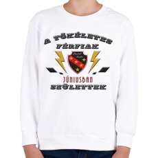 PRINTFASHION Tökéletes férfi június - Gyerek pulóver - Fehér