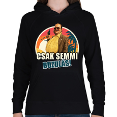 PRINTFASHION Torrente - Csak semmi buzulás! - Női kapucnis pulóver - Fekete