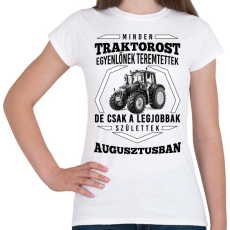 PRINTFASHION TRAKTOROS SZÜLINAP - Augusztus - Női póló - Fehér