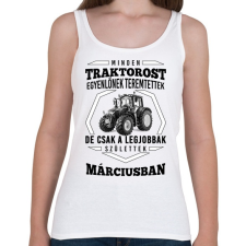 PRINTFASHION TRAKTOROS SZÜLINAP - Március - Női atléta - Fehér női trikó