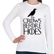 PRINTFASHION Trónok Harca- Crows before hoes - Női hosszú ujjú póló - Fehér női póló