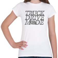 PRINTFASHION Truck drive mode - Női póló - Fehér női póló