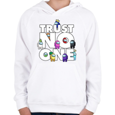 PRINTFASHION Trust NO one! - Gyerek kapucnis pulóver - Fehér