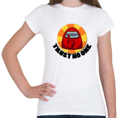 PRINTFASHION Trust no one - Női póló - Fehér