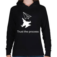 PRINTFASHION Trust the process - Női kapucnis pulóver - Fekete női pulóver, kardigán