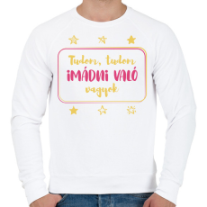 PRINTFASHION Tudom, tudom imádni való vagyok - Kislány - Férfi pulóver - Fehér