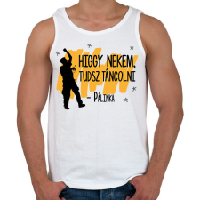 PRINTFASHION Tudsz táncolni - Pálinka - Férfi atléta - Fehér atléta, trikó