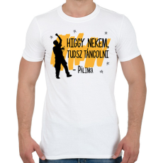 PRINTFASHION Tudsz táncolni - Pálinka - Férfi póló - Fehér