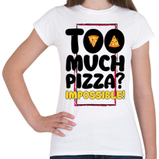 PRINTFASHION Túl sok pizza? - Női póló - Fehér