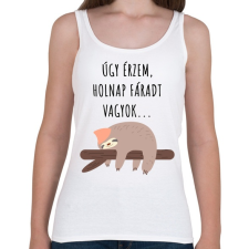 PRINTFASHION Úgy érzem, holnap fáradt vagyok - Női atléta - Fehér női trikó