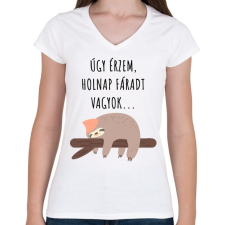 PRINTFASHION Úgy érzem, holnap fáradt vagyok - Női V-nyakú póló - Fehér női póló