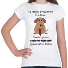 PRINTFASHION Új fitnesz programba kezdtem - Női póló - Fehér