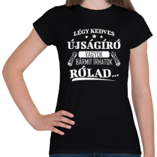 PRINTFASHION Újságíró vagyok - Női póló - Fekete női póló