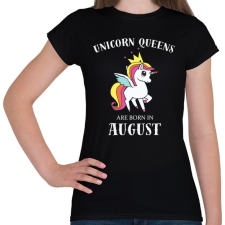 PRINTFASHION Unikornis királynők augusztusban születnek - Női póló - Fekete női póló