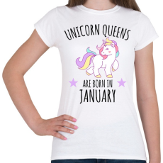 PRINTFASHION Unikornis királylányok születésnapja januárban - Női póló - Fehér