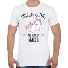 PRINTFASHION Unikornis királylányok születésnapja márciusban - Férfi póló - Fehér férfi póló