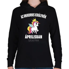 PRINTFASHION Unikornis királynők áprilisban születtek (MAGYAR) - Női kapucnis pulóver - Fekete női pulóver, kardigán