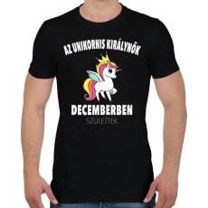 PRINTFASHION Unikornis királynők decemberben születtek (MAGYAR) - Férfi póló - Fekete