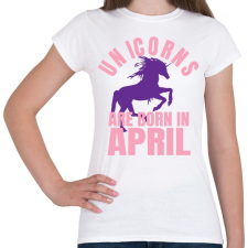 PRINTFASHION Unikornisok áprilisban születtek - Női póló - Fehér női póló