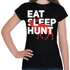 PRINTFASHION Vadász (Eat, Sleep, Hunt) - Női póló - Fekete