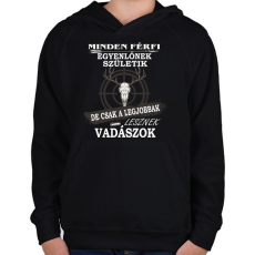 PRINTFASHION Vadásznak születni kell - Gyerek kapucnis pulóver - Fekete