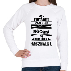 PRINTFASHION Van egy őrült húgom és... - Női pulóver - Fehér
