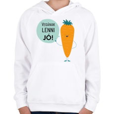PRINTFASHION Vegának lenni jó! - Gyerek kapucnis pulóver - Fehér