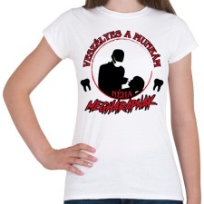 PRINTFASHION Veszélyes a munkám - Női póló - Fehér női póló