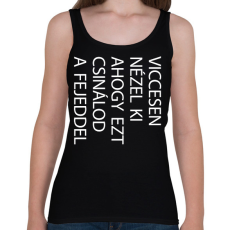 PRINTFASHION Viccesen nézel ki - fehér - Női atléta - Fekete