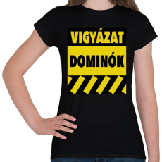 PRINTFASHION Vigyázat dominók! - Női póló - Fekete