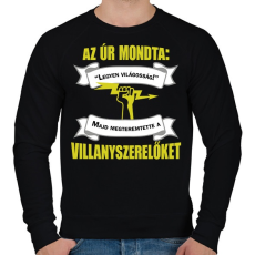 PRINTFASHION Villanyszerelőket teremtett az Úr - Férfi pulóver - Fekete