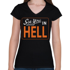 PRINTFASHION Viszlát a pokolban - Női V-nyakú póló - Fekete női póló