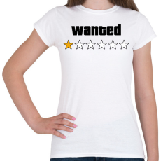 PRINTFASHION Wanted Level 1 - Női póló - Fehér
