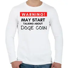 PRINTFASHION WARNING Doge Coin - Férfi hosszú ujjú póló - Fehér férfi póló