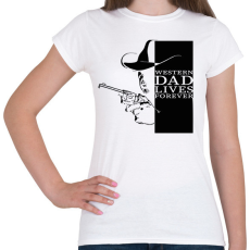 PRINTFASHION Western dad - Női póló - Fehér