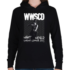 PRINTFASHION What would Sarah Connor do? - Női kapucnis pulóver - Fekete