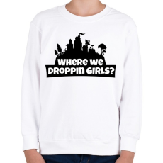 PRINTFASHION WhereWeDroppingGirls - Gyerek pulóver - Fehér