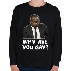 PRINTFASHION Why are you g*y? - Gyerek pulóver - Fekete