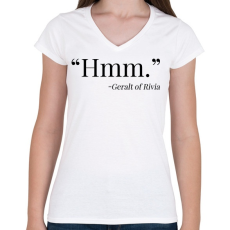 PRINTFASHION Witcher - Hmm - Ríviai Geralt - Női V-nyakú póló - Fehér
