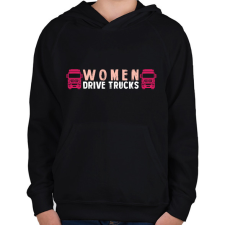 PRINTFASHION Women drive trucks - Gyerek kapucnis pulóver - Fekete gyerek pulóver, kardigán