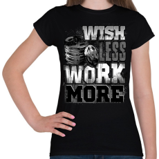 PRINTFASHION WORK MORE - Női póló - Fekete