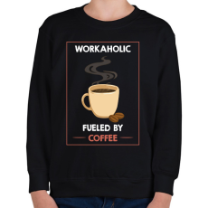 PRINTFASHION Workaholic fueled by coffee - Gyerek pulóver - Fekete