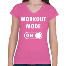 PRINTFASHION Workout mode: ON - Női V-nyakú póló - Rózsaszín női póló